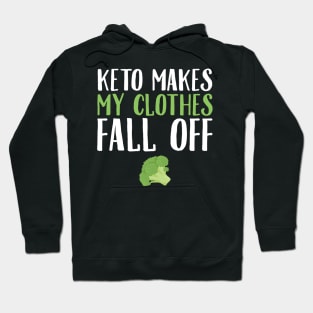 Keto makes my clothes fall off Hoodie